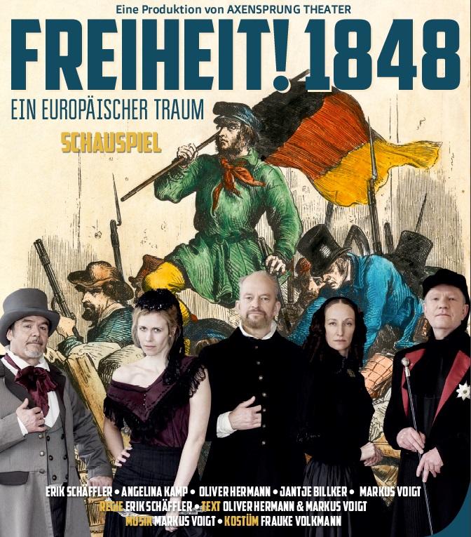 Plakat zur Theateraufführung Freiheit! 1848. Ein europäischer Traum
