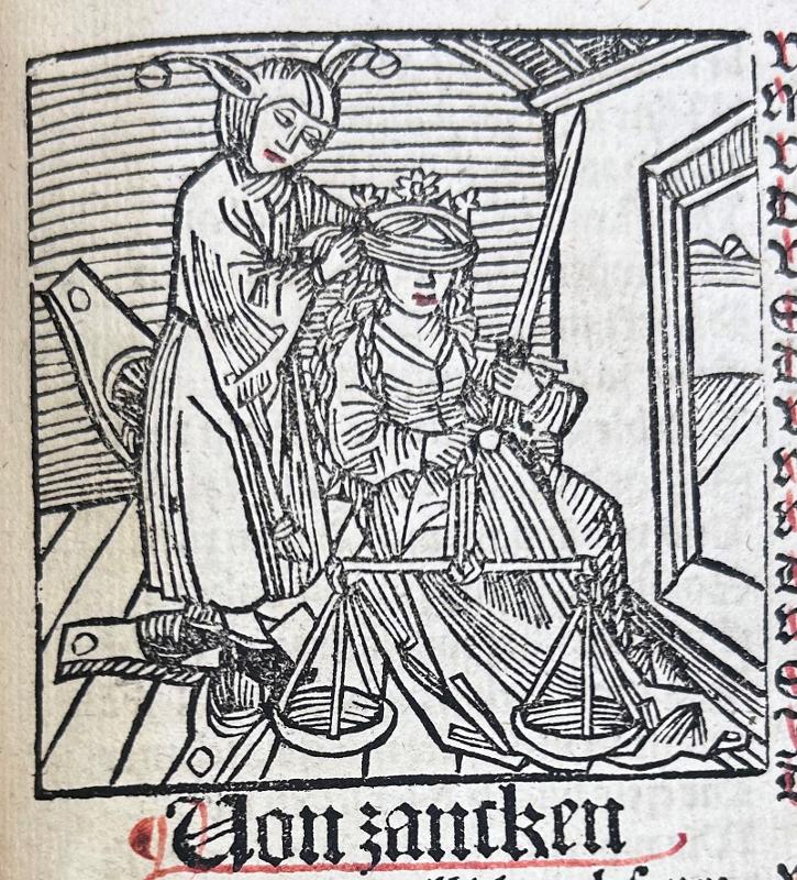 „Justitia“ – aus: Sebastian Brant, Das neue Narrenschiff, Augsburg: Johann Schönsberger, 28. Mai 1498 (Historische Bibliothek, F 10,3); Foto: Dr. Uli Steiger / Rastatt